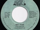 original NORTHERN SOUL/ 70s Chain Reaction Say Yeah 45 nm/ ex 1979 beauty