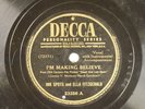 Ink Spots & Ella Fitzgerald-78 RPM Decca- I'm Making Believe L24