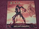 W.A.S.P., VG/VG+,The Last Command, VG+, 1985, CAPITOL RECORDS,