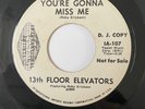 13th Floor Elevators: 1970 US IA Records Promo 45: You're Gonna Miss Me _VG