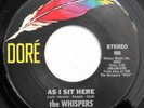 WHISPERS As I Sit Here / Never Again DORE 45 sweet soul 7” HEAR