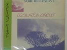OSCILLATION CIRCUIT SERI REFLECTION SOUND PROCESS SRE001 Japan LP