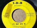 BROADWAY EXPRESS I-D-B 1008  IT'S OKAY WITH ME / SATISFACTION   VG-/VG LISTEN