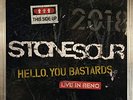 Stone Sour - Hello, You Bastards: Live In Reno
