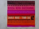 Charlie Rouse Bossa Nova Bacchanal Blue Note BN 4119 Japan  VINYL LP