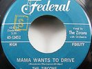 The Zircons - No Twistin' On Sunday / Mama Wants To Drive (7
