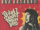 LAZARUS, Eva - Wish I Didn't Miss You - Vinyl (7