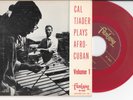 CAL TJADER Plays Afro-Cuban Volume 1 red wax Latin jazz 45 EP HEAR
