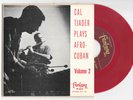 CAL TJADER Plays Afro-Cuban Volume 2 red wax Latin jazz 45 EP HEAR