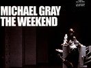 Michael Gray - The Weekend Record Store Day 2024 Blue Vinyl  (UK - Original)