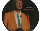 JOHNNY HALLYDAY 45T PICTURE DISC - BRAVE STRANGER /THE ROCK N ROLL EAST