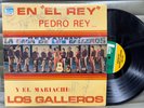 Pedro Rey y El Mariachi Los Galleros En El Rey *signed* LP on Discos Latin Intl