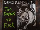 Dead Kennedys Too Drunk To Fuck 1st US Pressing 1981 Vinyl 7