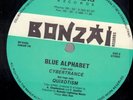 Blue Alphabet Cybertrance 1ST BELGIAN PRESS ON BONZAI GREEN LABELS Bonzai Re