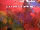 Happy Mondays - Step On US Dub Mix (12