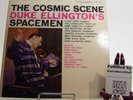 The Cosmic Scene Duke Ellington's Spacemen Columbia Records Vinyl LP