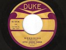 LITTLE JUNIOR PARKER 45RPM '57 DUKE WONDERING R&B ROCKER VG+++ VINYL