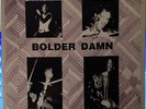 BOLDER DAMN Mourning ROCKADELIC RRLP-3.5 Rare ACID Psych HARD ROCK Acid Archives