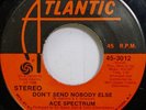 Ace Spectrum - Don't Send Nobody Else (7