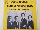 4 Seasons  RAG DOLL / SILENCE IS GOLDEN (PROMO 45/PS) #40211 PLAYS VG++ NO NOISE