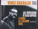 VINCE GUARALDI TRIO: jazz impressions of black orpheus/a flower is a lovesome th