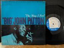 Big John Patton The Way I Feel 1967 Blue Note Mono Grant Green Fred Jackson RVG