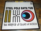 STEEL POLE BATH TUB 33 RPM LP MIRACLE OF SOUND IN MOTION BONER/TUPELO 1993