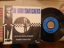 THE BODYSNATCHERS / Lets Do Rock Steady - Ruder Than You (1980) 7