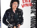 WEIRD AL YANKOVIC-EVEN WORSE-LP