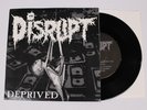 Disrupt   Deprived 7