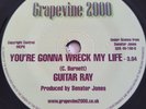 Guitar Ray You're Gonna Wreck My Life Northern Soul Record Grapevine Reissue