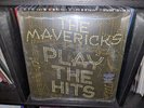 The Mavericks PLAY THE HITS Vinyl LP NEW & SEALED  Greatest Hits / Best Of