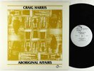 Craig Harris - Aboriginal Affairs LP - India Navigation - IN-1060 VG++