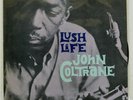 JOHN COLTRANE LUSH LIFE PRESTIGE LPR8896 Japan VINYL LP
