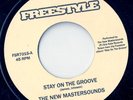 The New Mastersounds - Stay On The Groove / You Got It All, 7