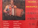 GILBERTO TORRES TRAIGO PACHANGA KILLER ACORDEON HEAVY ABSOLUTE CARIBBEAN SIZZLE