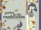 VARIOUS - Gather In The Mushrooms: The British Folk Underground 1969-1975 - 2xLP