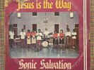 SONIC SALVATION - Jesus is the Way / RARE ISLAND PSYCH SOUL FUNK JAMAICA LP