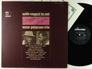 Oscar Peterson Trio - With Respect To Nat LP - Limelight LS-86035 Autograph COA