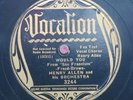 Henry Allen 78 RPM / Would You & You (427-0725-AN)