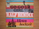 RALF BENDIX  Go-Go-Girl  Columbia C23683 ++DE.KONING.VAN.DE 