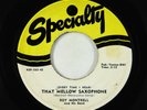 R&B Rocker 45 - Roy Montrell - That Mellow Saxophone/Oooh-Wow - Specialty