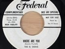 The El Deens – Where Are You / The Club For Broken Hearts Federal Promo Doo Wop