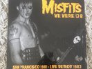 The Misfits Record Album Vinyl We Were 138 San Francisco 1981 Live Detroit 1983