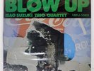ISAO SUZUKI BLOW UP THREE BLIND MICE 15PJ1023 Japan REISSUE INSERT VINYL LP