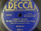 INK SPOTS I Don't Want To Set The World On Fire DECCA 3987 Original 78 Nice Copy