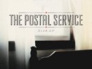 THE POSTAL SERVICE Give Up New Vinyl LP