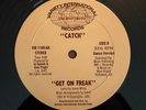 Catch “Get On Freak” 12” Single. 1983. EX.