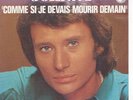 Johnny HALLYDAY    Comme si je devais mourir... LETTRAGE BLANC   7
