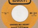David Coleman Drown My Heart  Barry Soul Northern Motown